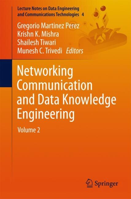 Networking Communication And Data Knowledge Engineering: Volume 2