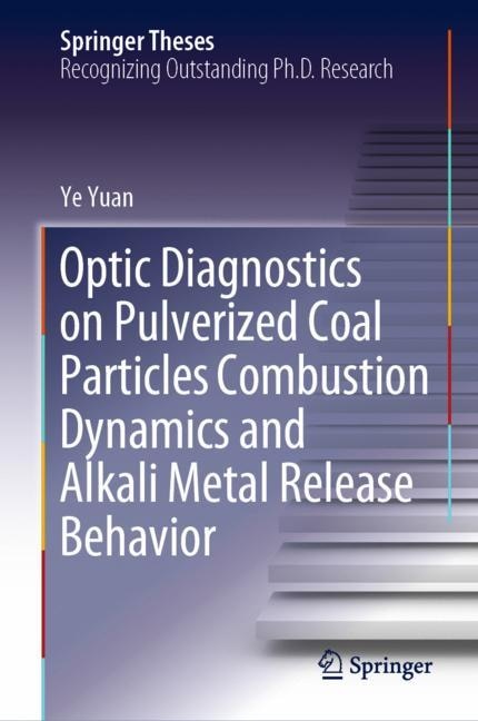 Front cover_Optic Diagnostics On Pulverized Coal Particles Combustion Dynamics And Alkali Metal Release Behavior