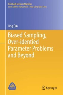 Front cover_Biased Sampling, Over-identified Parameter Problems And Beyond