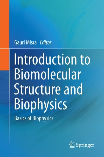 Couverture_Introduction To Biomolecular Structure And Biophysics