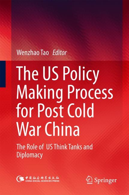 Couverture_The US Policy Making Process for Post Cold War China