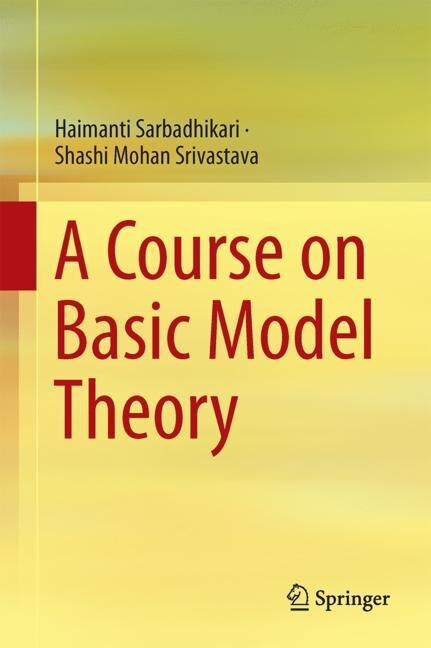 Front cover_A Course On Basic Model Theory