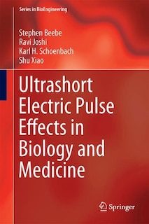 Front cover_Ultrashort Electric Pulse Effects In Biology And Medicine