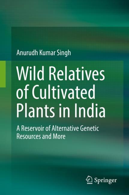 Front cover_Wild Relatives Of Cultivated Plants In India