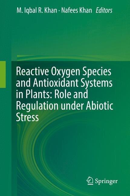 Front cover_Reactive Oxygen Species And Antioxidant Systems In Plants