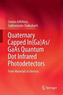 Couverture_Quaternary Capped In(ga)as/gaas Quantum Dot Infrared Photodetectors