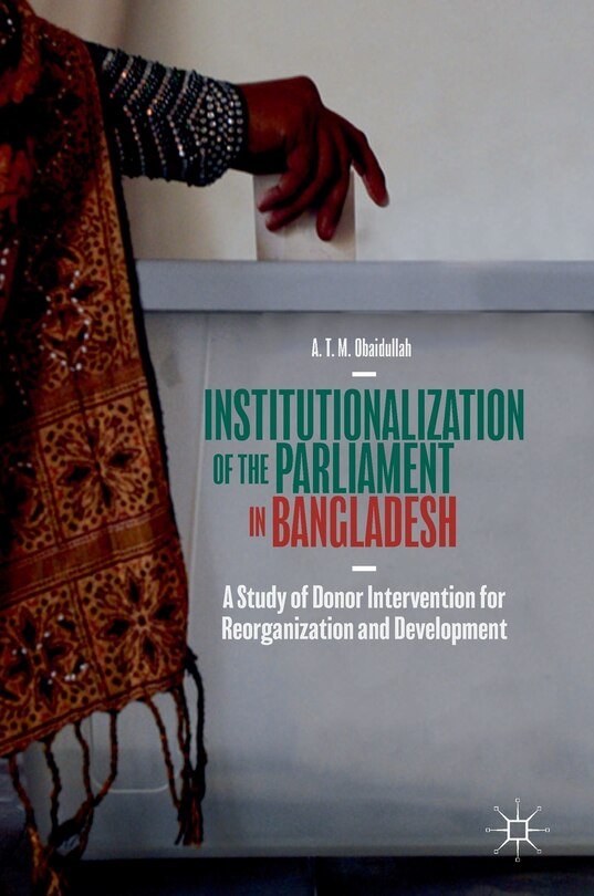 Couverture_Institutionalization Of The Parliament In Bangladesh