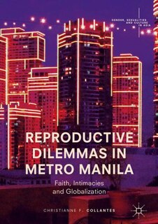 Front cover_Reproductive Dilemmas In Metro Manila