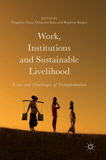 Front cover_Work, Institutions And Sustainable Livelihood