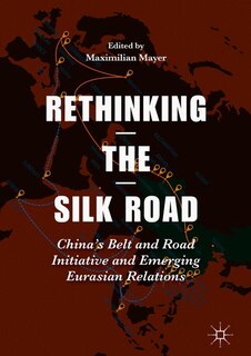 Front cover_Rethinking The Silk Road