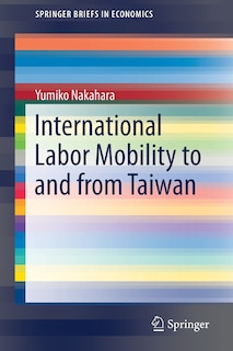 Front cover_International Labor Mobility To And From Taiwan