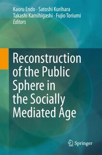 Front cover_Reconstruction Of The Public Sphere In The Socially Mediated Age
