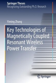 Couverture_Key Technologies Of Magnetically-coupled Resonant Wireless Power Transfer