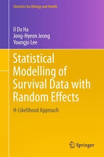 Front cover_Statistical Modelling Of Survival Data With Random Effects