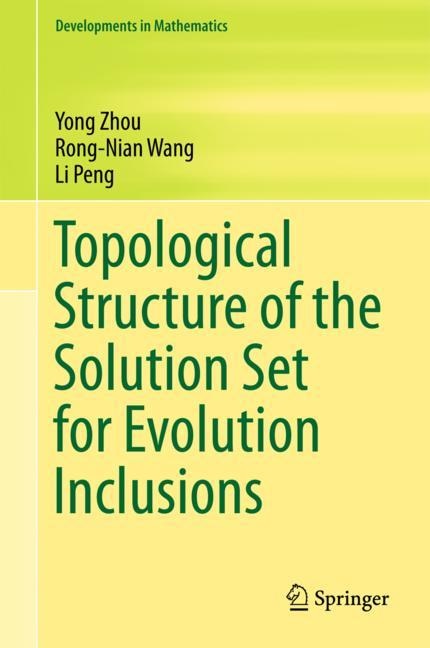Front cover_Topological Structure Of The Solution Set For Evolution Inclusions