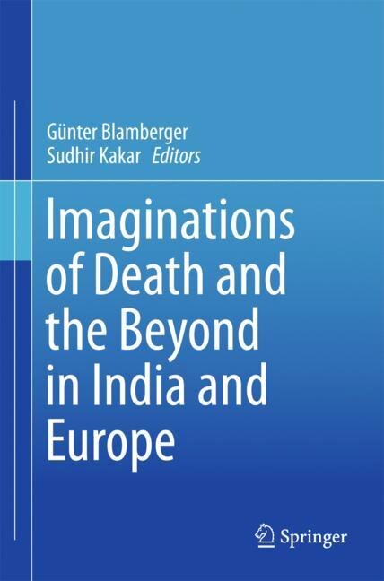 Front cover_Imaginations Of Death And The Beyond In India And Europe