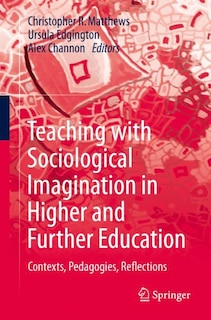 Front cover_Teaching With Sociological Imagination In Higher And Further Education