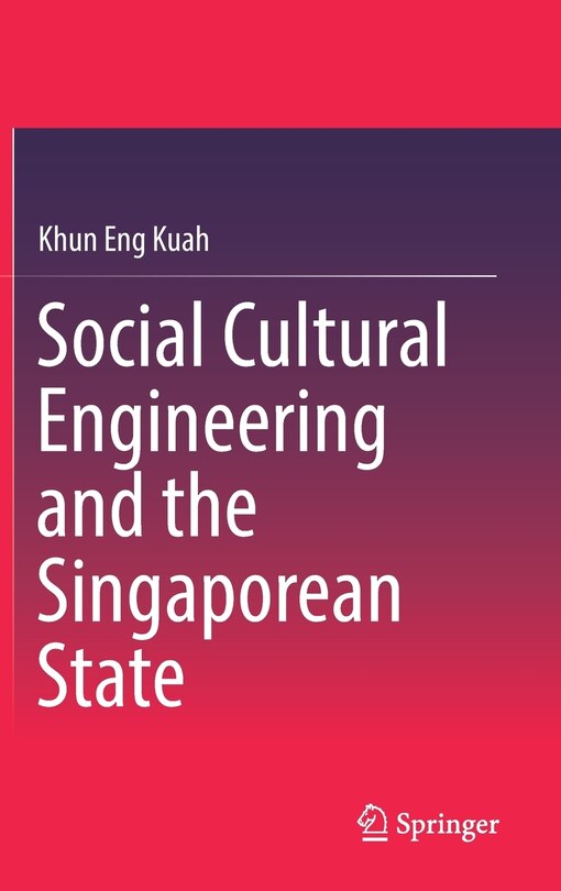 Couverture_Social Cultural Engineering And The Singaporean State