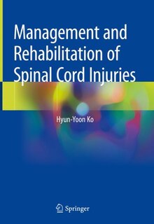 Front cover_Management And Rehabilitation Of Spinal Cord Injuries