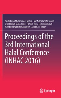 Front cover_Proceedings Of The 3rd International Halal Conference (inhac 2016)