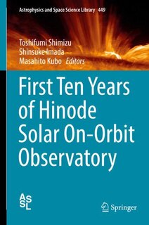 Couverture_First Ten Years Of Hinode Solar On-orbit Observatory