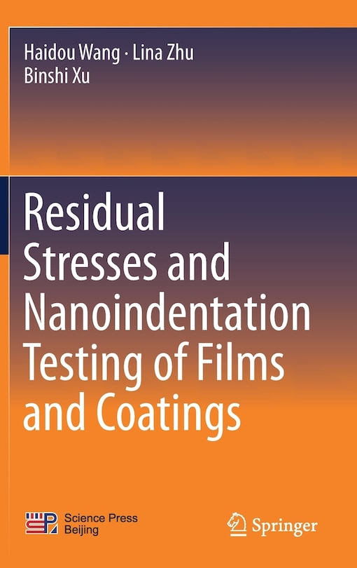 Couverture_Residual Stresses And Nanoindentation Testing Of Films And Coatings