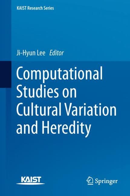 Front cover_Computational Studies On Cultural Variation And Heredity