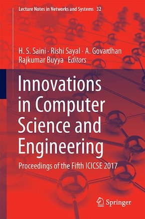 Innovations In Computer Science And Engineering: Proceedings Of The Fifth Icicse 2017