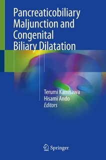 Couverture_Pancreaticobiliary Maljunction And Congenital Biliary Dilatation