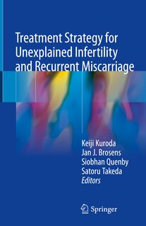 Couverture_Treatment Strategy For Unexplained Infertility And Recurrent Miscarriage