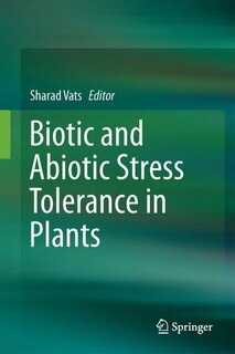 Couverture_Biotic And Abiotic Stress Tolerance In Plants