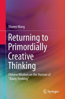 Couverture_Returning to Primordially Creative Thinking