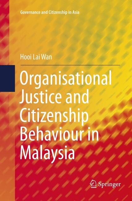 Front cover_Organisational Justice And Citizenship Behaviour In Malaysia