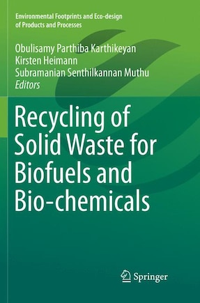 Recycling Of Solid Waste For Biofuels And Bio-chemicals