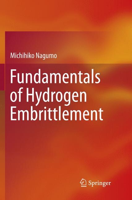 Front cover_Fundamentals Of Hydrogen Embrittlement