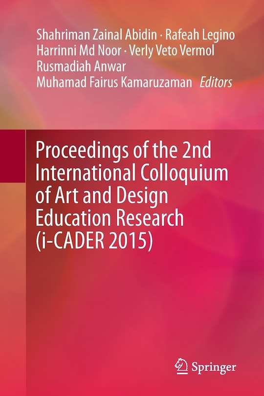 Couverture_Proceedings Of The 2nd International Colloquium Of Art And Design Education Research (i-cader 2015)