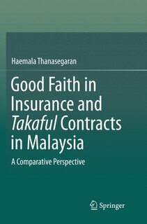 Front cover_Good Faith In Insurance And Takaful Contracts In Malaysia