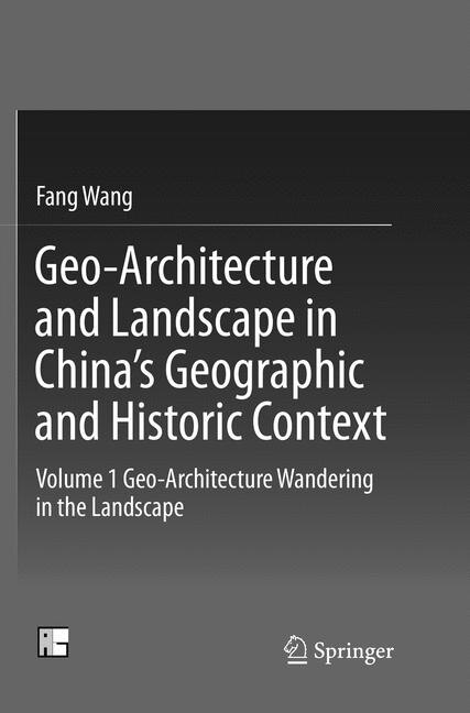 Front cover_Geo-architecture And Landscape In China's Geographic And Historic Context