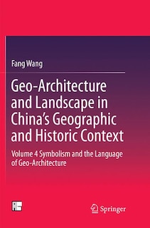 Front cover_Geo-architecture And Landscape In China's Geographic And Historic Context