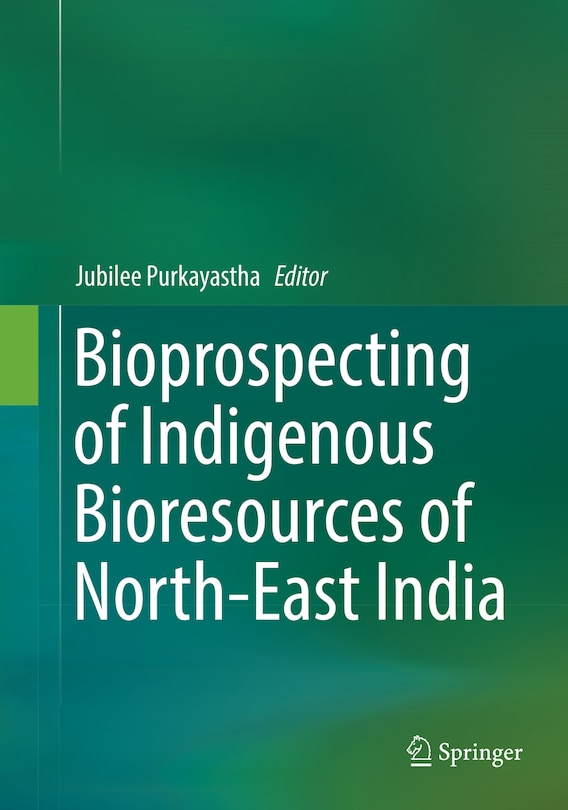 Front cover_Bioprospecting Of Indigenous Bioresources Of North-east India