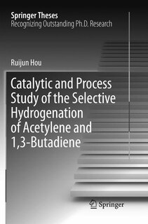 Couverture_Catalytic And Process Study Of The Selective Hydrogenation Of Acetylene And 1,3-butadiene