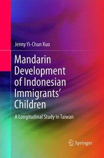 Front cover_Mandarin Development Of Indonesian Immigrants' Children