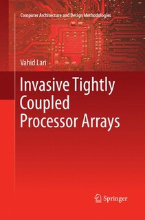 Couverture_Invasive Tightly Coupled Processor Arrays