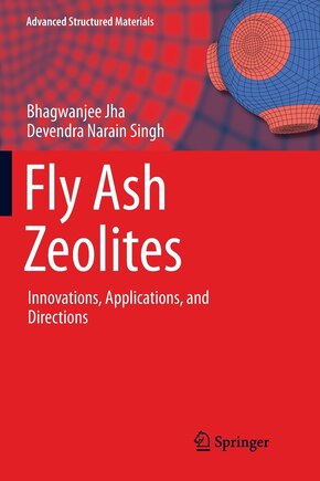 Fly Ash Zeolites: Innovations, Applications, And Directions