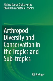 Front cover_Arthropod Diversity And Conservation In The Tropics And Sub-tropics