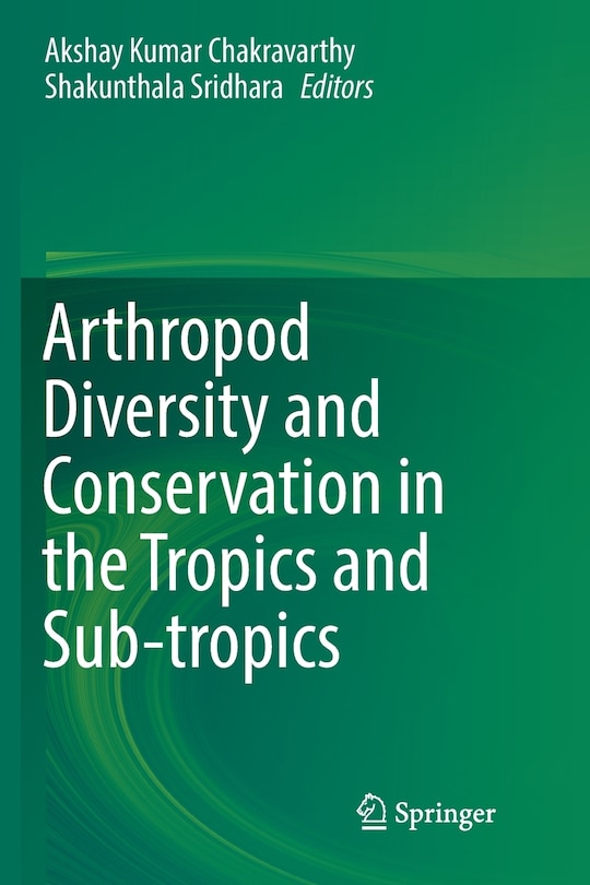 Front cover_Arthropod Diversity And Conservation In The Tropics And Sub-tropics