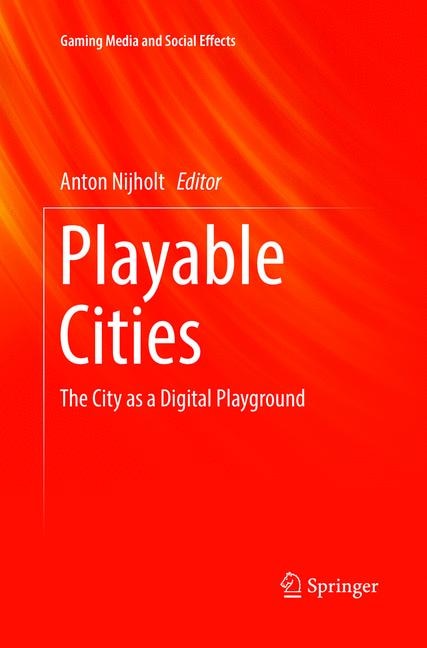 Playable Cities: The City As A Digital Playground