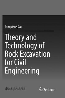 Front cover_Theory And Technology Of Rock Excavation For Civil Engineering