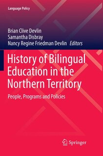 Front cover_History Of Bilingual Education In The Northern Territory