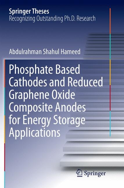Front cover_Phosphate Based Cathodes And Reduced Graphene Oxide Composite Anodes For Energy Storage Applications